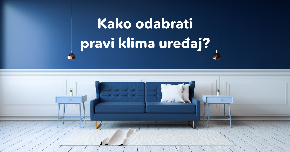 Kako odabrati pravi klima uređaj?